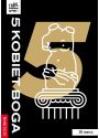 Plakat - 5 kobiet Boga